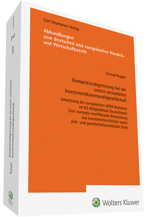 Kompetenzabgrenzung bei der extern verwalteten Investmentkommanditgesellschaft von Ruppel,  Conrad