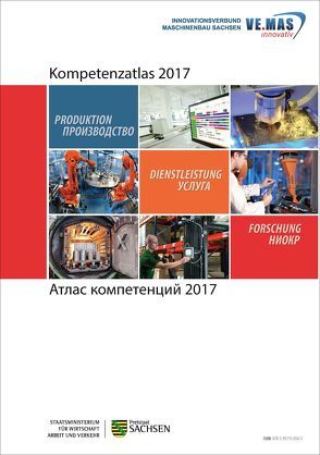 Kompetenzatlas 2017 von Georgi,  Lars, Innovationsverbund Maschinenbau Sachsen VEMASinnovativ