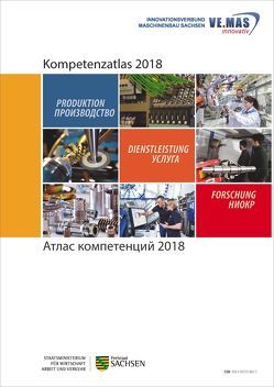 Kompetenzatlas 2018 (deutsch russisch) von Georgi,  Lars, Innovationsverbund Maschinenbau Sachsen VEMASinnovativ