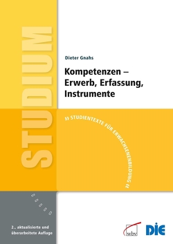 Kompetenzen – Erwerb, Erfassung, Instrumente von Gnahs,  Dieter