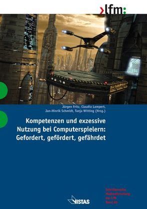 Kompetenzen und exzessive Nutzung bei Computerspielern von Drosselmeier,  Marius, Fritz,  Jürgen, Lampert,  Claudia, Rohde,  Wiebke, Schmidt,  Jan-Hinrik, Schwinge,  Christiane, Teredesai,  Sheela, Witting,  Tanja