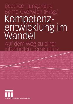 Kompetenzentwicklung im Wandel von Hungerland,  Beatrice, Overwien,  Bernd