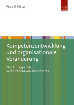 Kompetenzentwicklung und organisationale Veränderung von Köster,  Petra F.