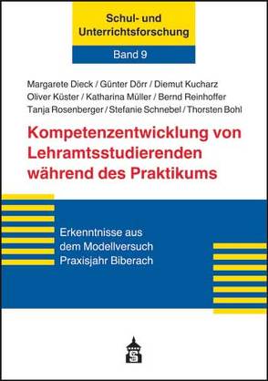 Kompetenzentwicklung von Lehramtsstudierenden während des Praktikums von Dieck,  Margarete, Dörr,  Günter, Kucharz,  Diemut