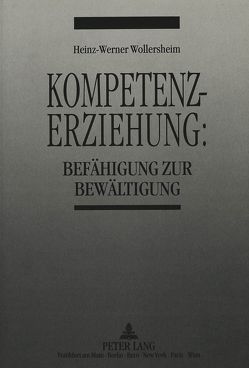 Kompetenzerziehung: von Wollersheim,  Heinz-Werner