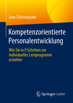 Kompetenzorientierte Personalentwicklung von Schirrmacher,  Uwe