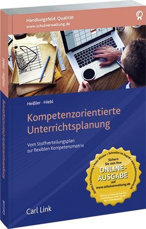 Kompetenzorientierte Unterrichtsplanung von Heißler,  Jeanette, Hiebl,  Petra