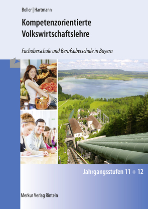 Kompetenzorientierte Volkswirtschaftslehre von Boller,  Eberhard, Hartmann,  Gernot