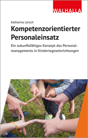 Kompetenzorientierter Personaleinsatz von Lörsch,  Katharina