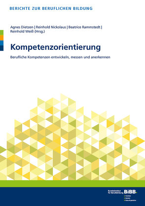 Kompetenzorientierung von Dietzen,  Agnes, Nickolaus,  Reinhold, Rammstedt,  Beatrice, Weiss,  Reinhold