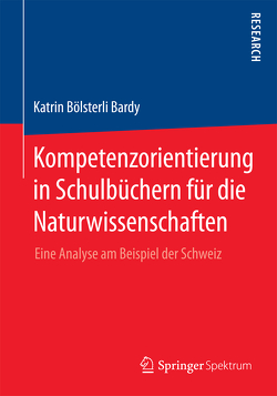 Kompetenzorientierung in Schulbüchern für die Naturwissenschaften von Bölsterli Bardy,  Katrin