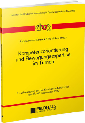 Kompetenzorientierung und Bewegungsexpertise im Turnen von Menze-Sonneck,  Andrea, Vinken,  Pia