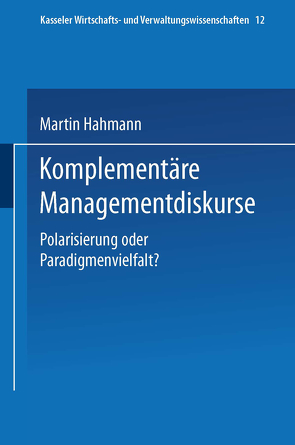 Komplementäre Managementdiskurse von Hahmann,  Martin