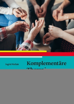 Komplementäre Therapien bei Depression von Kollak,  Ingrid