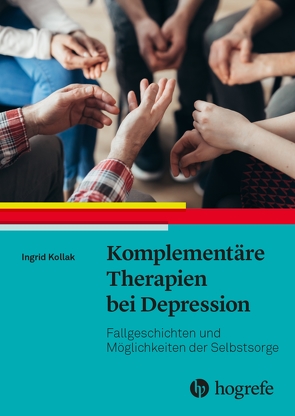 Komplementäre Therapien bei Depression von Kollak,  Ingrid