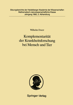 Komplementarität der Krankheitsforschung bei Mensch und Tier von Doerr,  Wilhelm