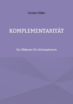 Komplementarität von Hiller,  Günter