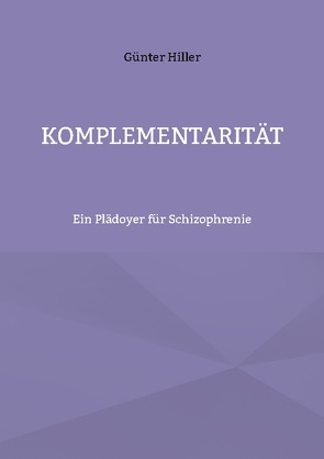 Komplementarität von Hiller,  Günter