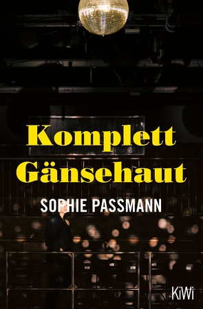 Komplett Gänsehaut von Passmann,  Sophie