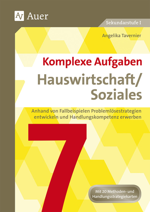 Komplexe Aufgaben Hauswirtschaft / Soziales 7 von Tavernier,  Angelika