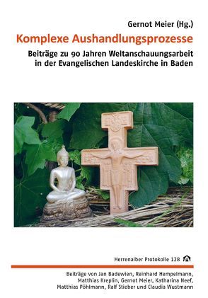 Komplexe Aushandlungsprozesse von Badewien,  Jan, Hempelmann,  Reinhard, Jacob,  Christine, Kreplin,  Matthias, Meier,  Gernot, Neef,  Katharina, Pöhlmann,  Matthias, Stieber,  Ralf, Wustmann,  Claudia