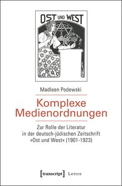 Komplexe Medienordnungen von Podewski,  Madleen