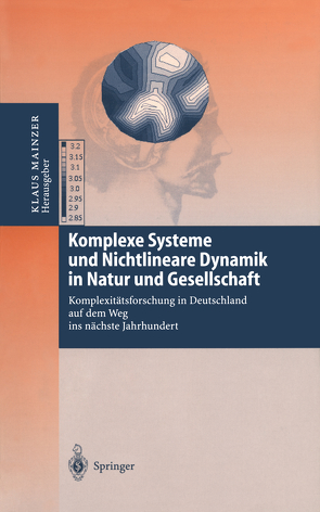 Komplexe Systeme und Nichtlineare Dynamik in Natur und Gesellschaft von Mainzer,  Klaus