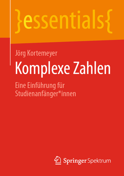 Komplexe Zahlen von Kortemeyer,  Jörg