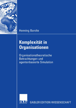 Komplexität in Organisationen von Bandte,  Henning, Hentze,  Prof. Dr. Dr. h.c. mult. Joachim