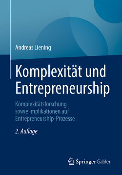 Komplexität und Entrepreneurship von Liening,  Andreas