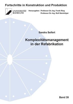 Komplexitätsmanagement in der Refabrikation von Seifert,  Sandra