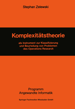 Komplexitätstheorie von Zelewski,  Stephan