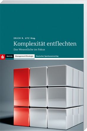 Komplexität entflechten von Utz,  Erich R.