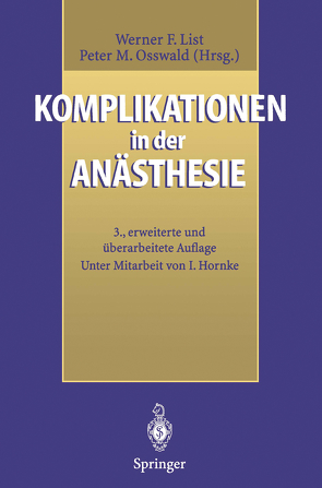 Komplikationen in der Anästhesie von Hornke,  I., List,  Werner F., Osswald,  Peter M.