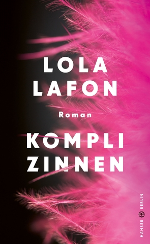 Komplizinnen von Lafon,  Lola, Ranke,  Elsbeth