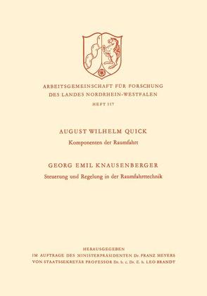 Komponenten der Raumfahrt. Steuerung und Regelung in der Raumfahrttechnik von Quick,  August Wilhelm