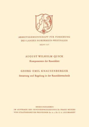 Komponenten der Raumfahrt. Steuerung und Regelung in der Raumfahrttechnik von Quick,  August Wilhelm