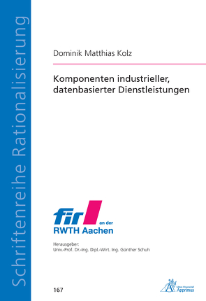 Komponenten industrieller, datenbasierter Dienstleistungen von Kolz,  Dominik