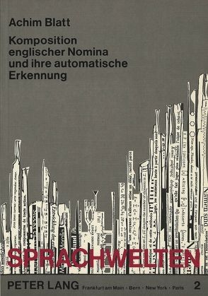 Komposition englischer Nomina und ihre automatische Erkennung von Blatt,  Achim