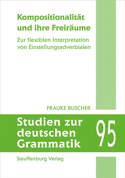 Kompositionalität und ihre Freiräume von Buscher,  Frauke