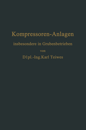 Kompressoren-Anlagen von Teiwes,  Karl