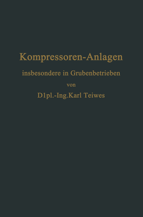 Kompressoren-Anlagen von Teiwes,  Karl