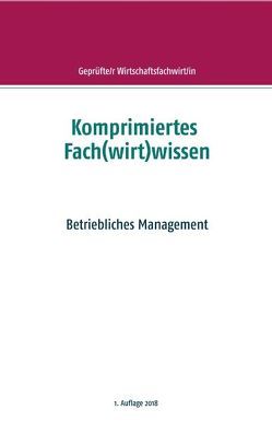 Komprimiertes Fach(wirt)wissen von Wallner,  F. P.