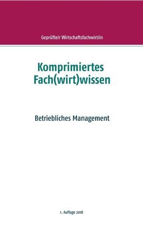 Komprimiertes Fach(wirt)wissen von Wallner,  F. P.