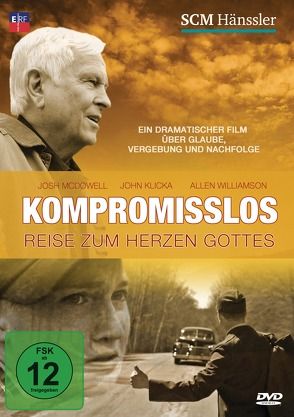 Kompromisslos von McDowell,  Josh, Williamson,  Allen