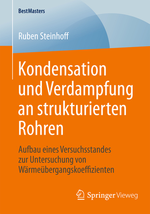 Kondensation und Verdampfung an strukturierten Rohren von Steinhoff,  Ruben