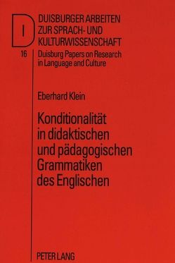 Konditionalität in didaktischen und pädagogischen Grammatiken des Englischen von Klein,  Eberhard