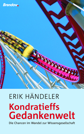 Kondratieffs Gedankenwelt von Händeler,  Erik