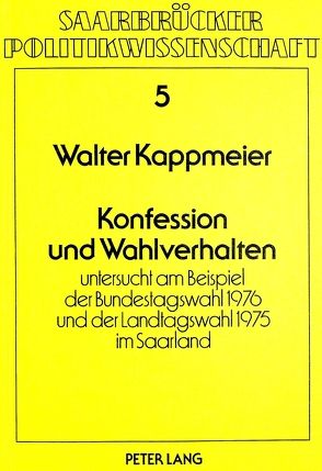 Konfession und Wahlverhalten von Kappmeier,  Walter