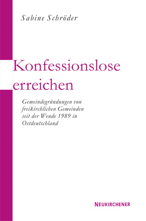 Konfessionslose erreichen von Schroeder,  Sabine